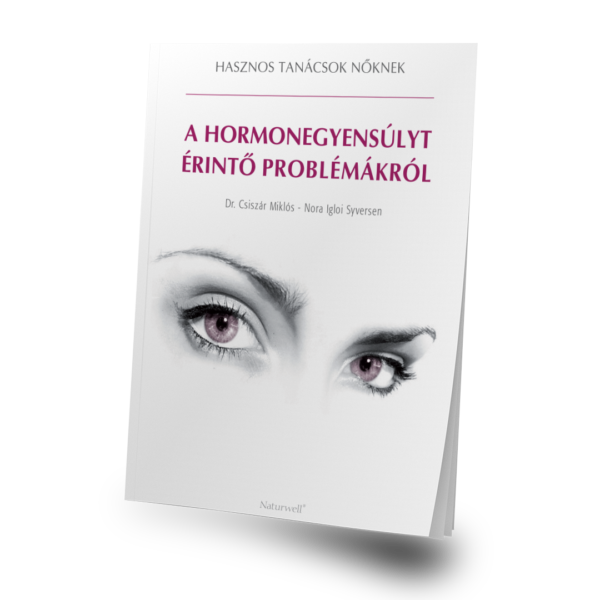 Hasznos tanácsok nőknek – A hormonegyensúlyt érintő problémákról e-book